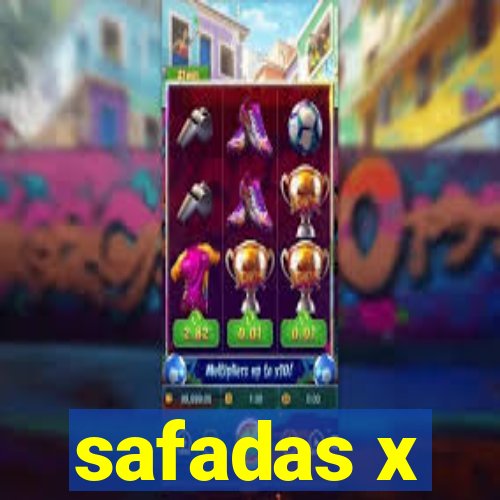 safadas x